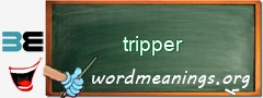 WordMeaning blackboard for tripper